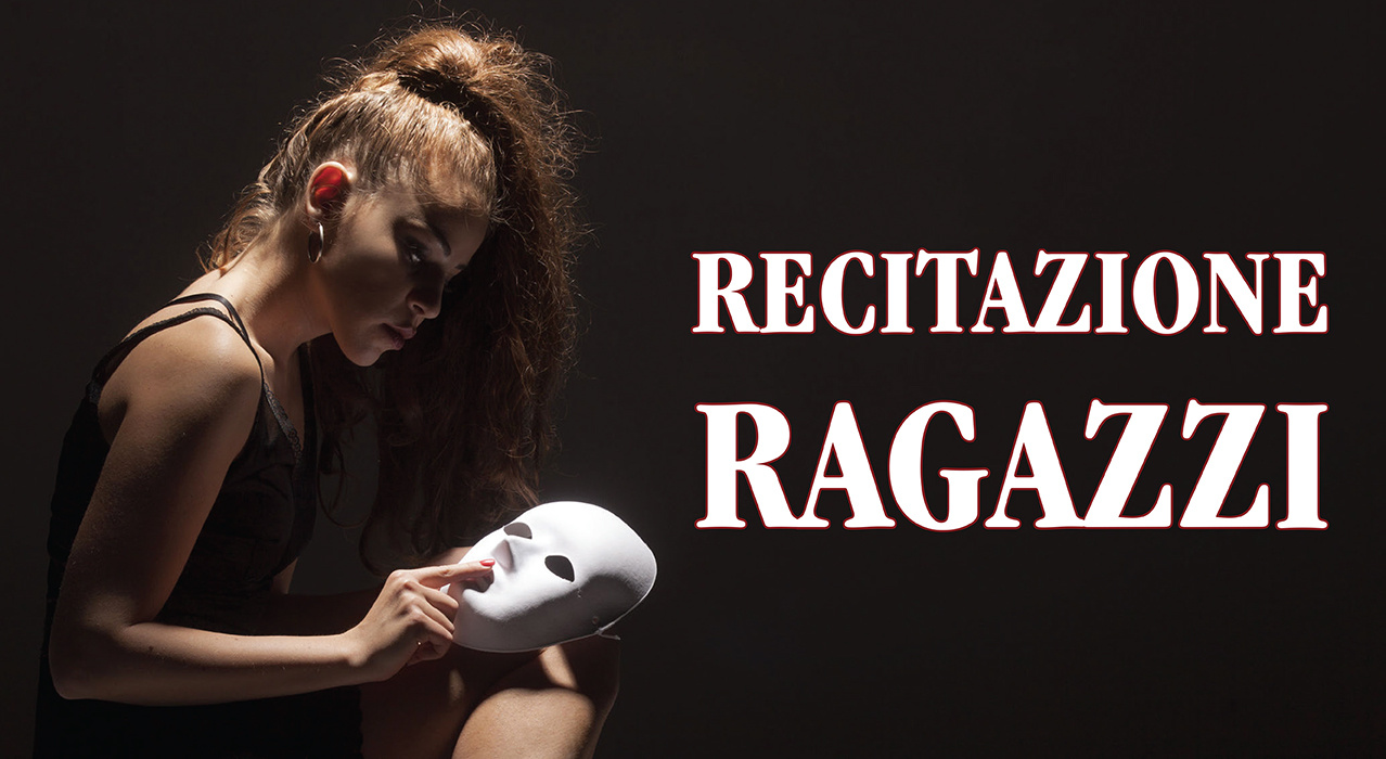 Corso di Recitazione Ragazzi